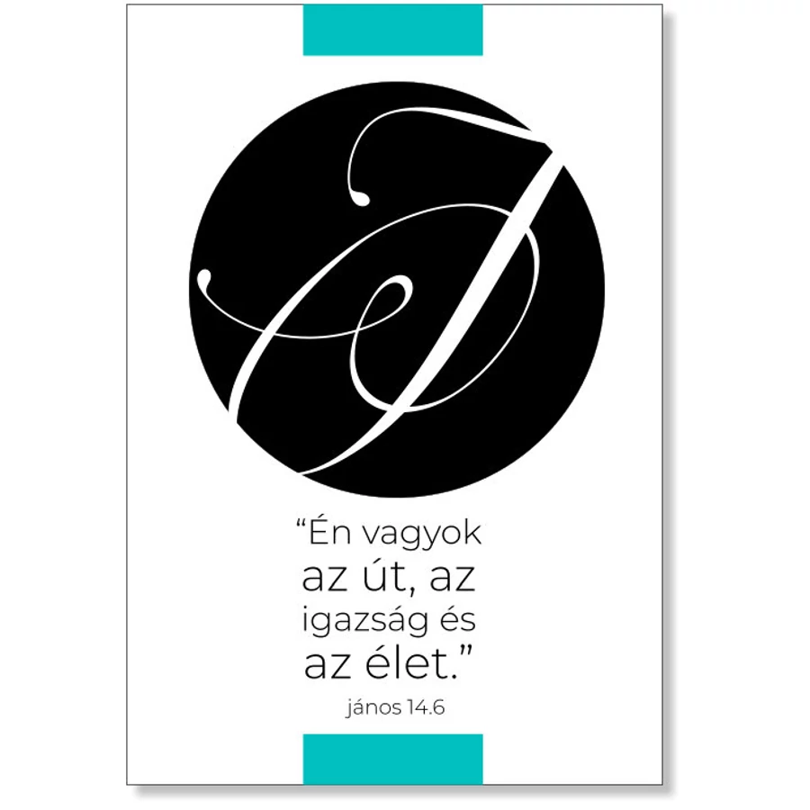 Én vagyok az út, az igazság és az élet, igés kártya