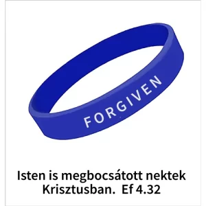 Forgiven (Megbocsátott), szilikon karkötő