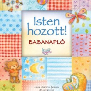 Isten hozott! ~ Babanapló, babanapló