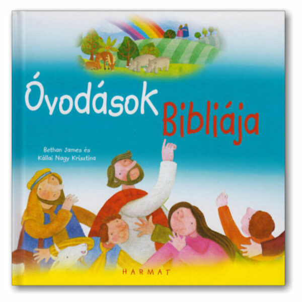 Bethan James, Kállai Nagy Krisztina: Óvodások Bibliája, biblia