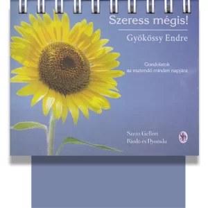 Gyökössy Endre: Szeress mégis!, öröknaptár