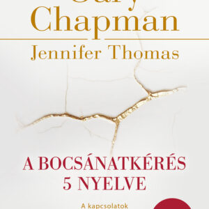 Gary Chapman, Jennifer Thomas: A bocsánatkérés 5 nyelve, könyv