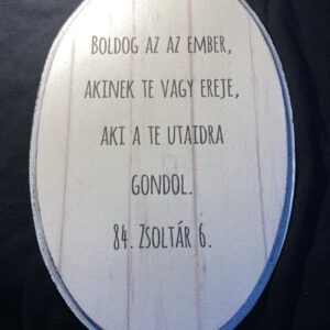 Boldog az az ember akinek te vagy ereje, igés falikép