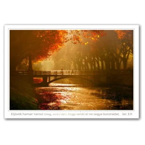 Eljövök hamar: tartsd meg, amid van, igés képeslap