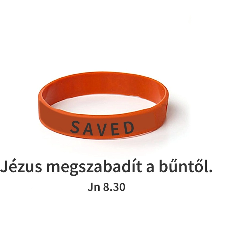 SAVED - Szilikon karkötő-angol felirattal + magyar ige (egy méret)