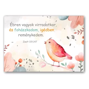 Ébren vagyok virradatkor, és fohászkodom, igédben reménykedem, igés, műanyag hűtőmágnes