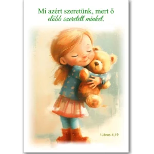 Mi azért szeretünk, mert ő előbb szeretett minket, igés kártya