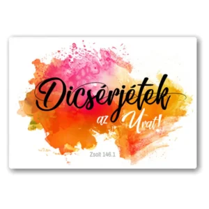 Dicsérjétek az Urat!, igés, műanyag hűtőmágnes