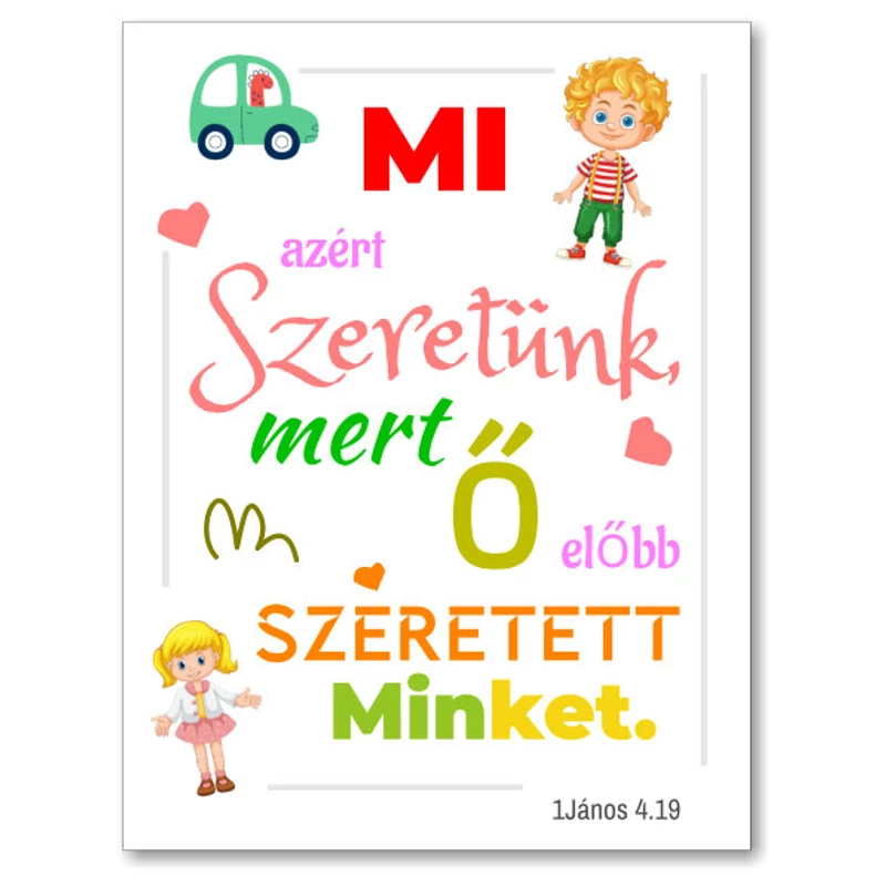 Mi azért szeretünk, mert ő előbb szeretett minket, igés, műanyag kulcstartó