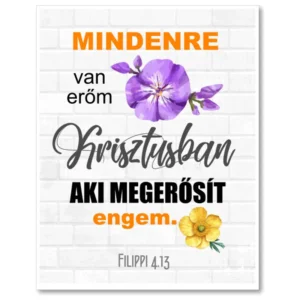 Mindenre van erőm a Krisztusban, aki engem megerősít, igés, műanyag kulcstartó