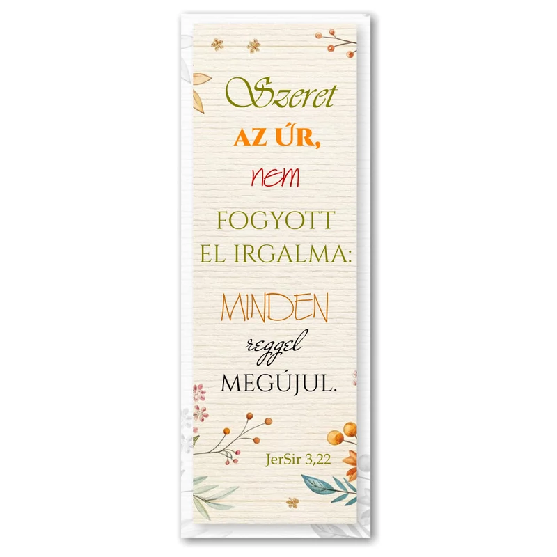 Szeret az Úr, nem fogyott el irgalma, igés könyvjelző